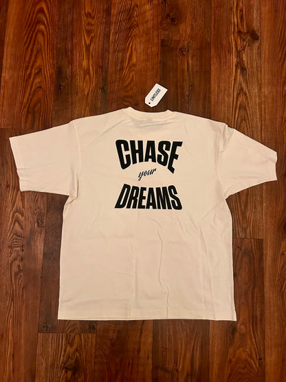CHASE YOUR DREAMS T-SHIRT