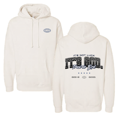 IT'S NOT LUCK. IT'S GOD. HOODIE